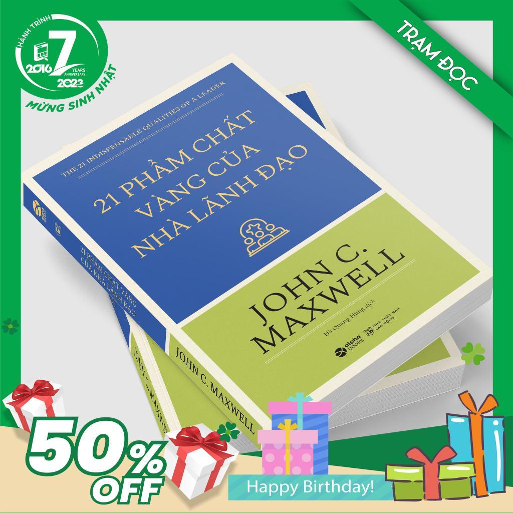 Trạm Đọc Official |21 Phẩm Chất Vàng Của Nhà Lãnh Đạo