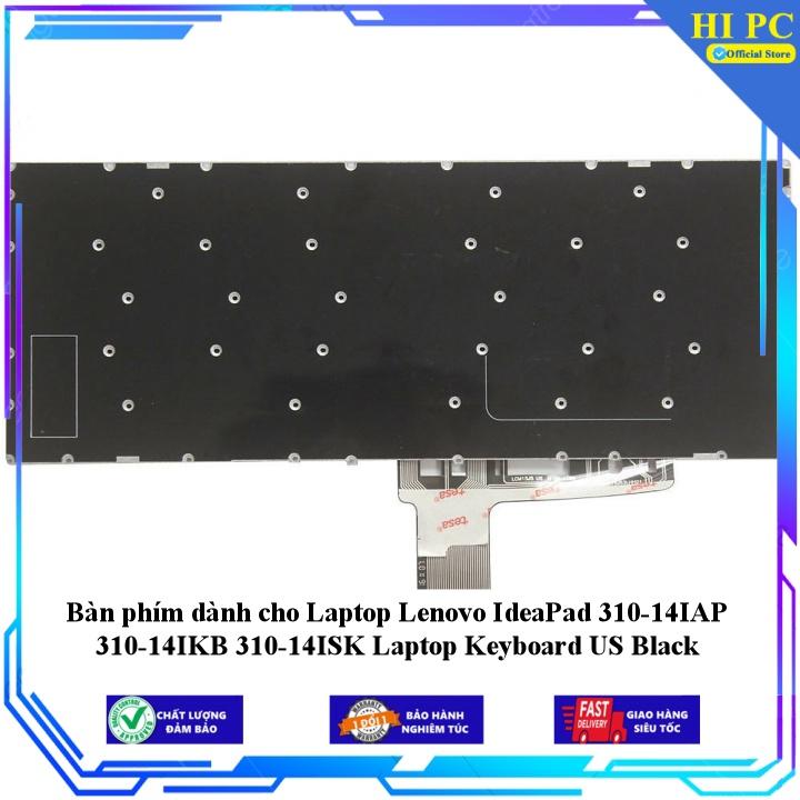 Bàn phím dành cho Laptop Lenovo IdeaPad 310-14IAP 310-14IKB 310-14ISK Laptop Keyboard US Black - Hàng Nhập Khẩu