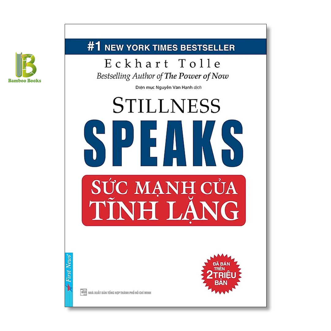 Sách - Sức Mạnh Của Tĩnh Lặng - Eckhart Tolle - Top 1 International Bestseller - First News - Tặng Kèm Bookmark Bamboo Books
