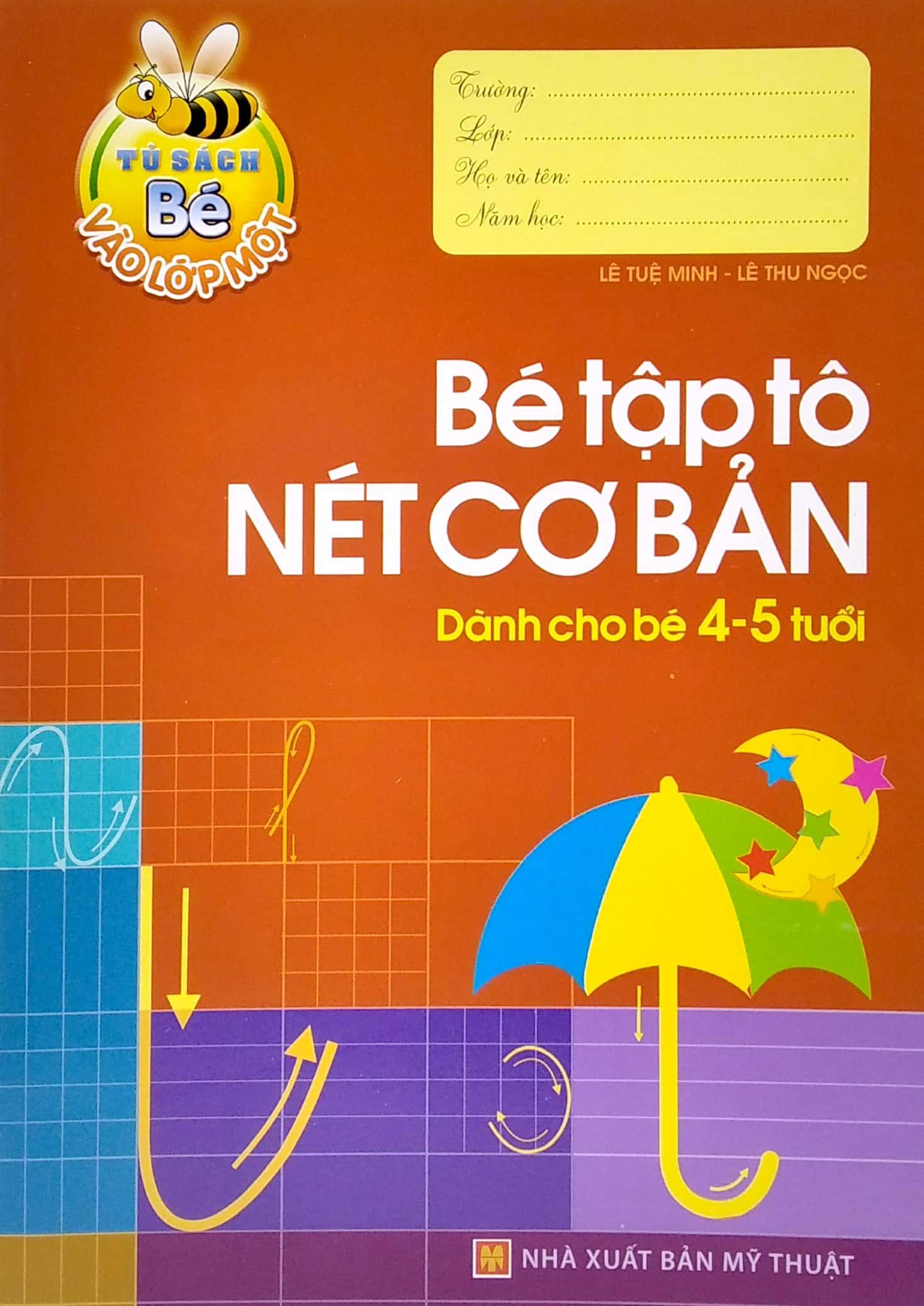 Tủ Sách Cho Bé Vào Lớp 1 - Bé Tập Tô Nét Cơ Bản - Dành Cho Bé 4-5 Tuổi (2022)