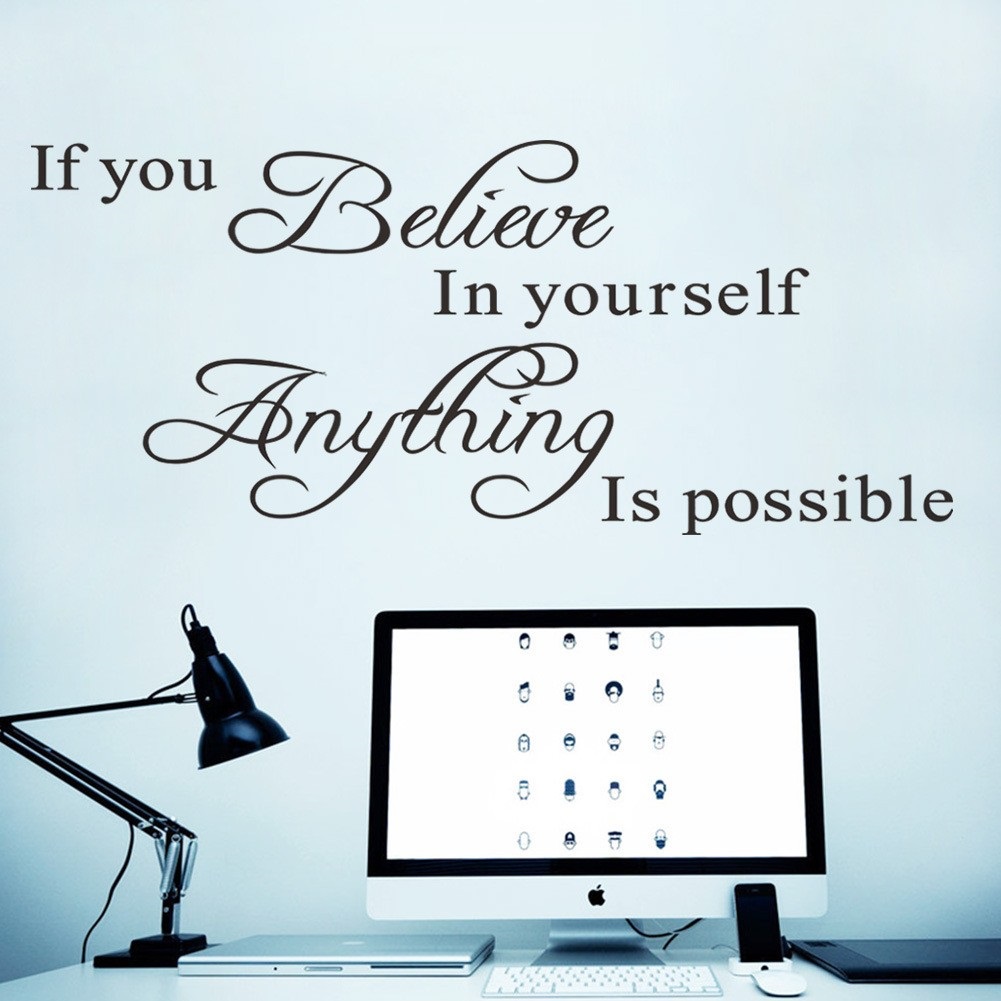 Decal dán tường chữ IF YOU BELIEVE IN YOURSELF ANYTHING IS POSSIBLE Truyền Thông Điệp