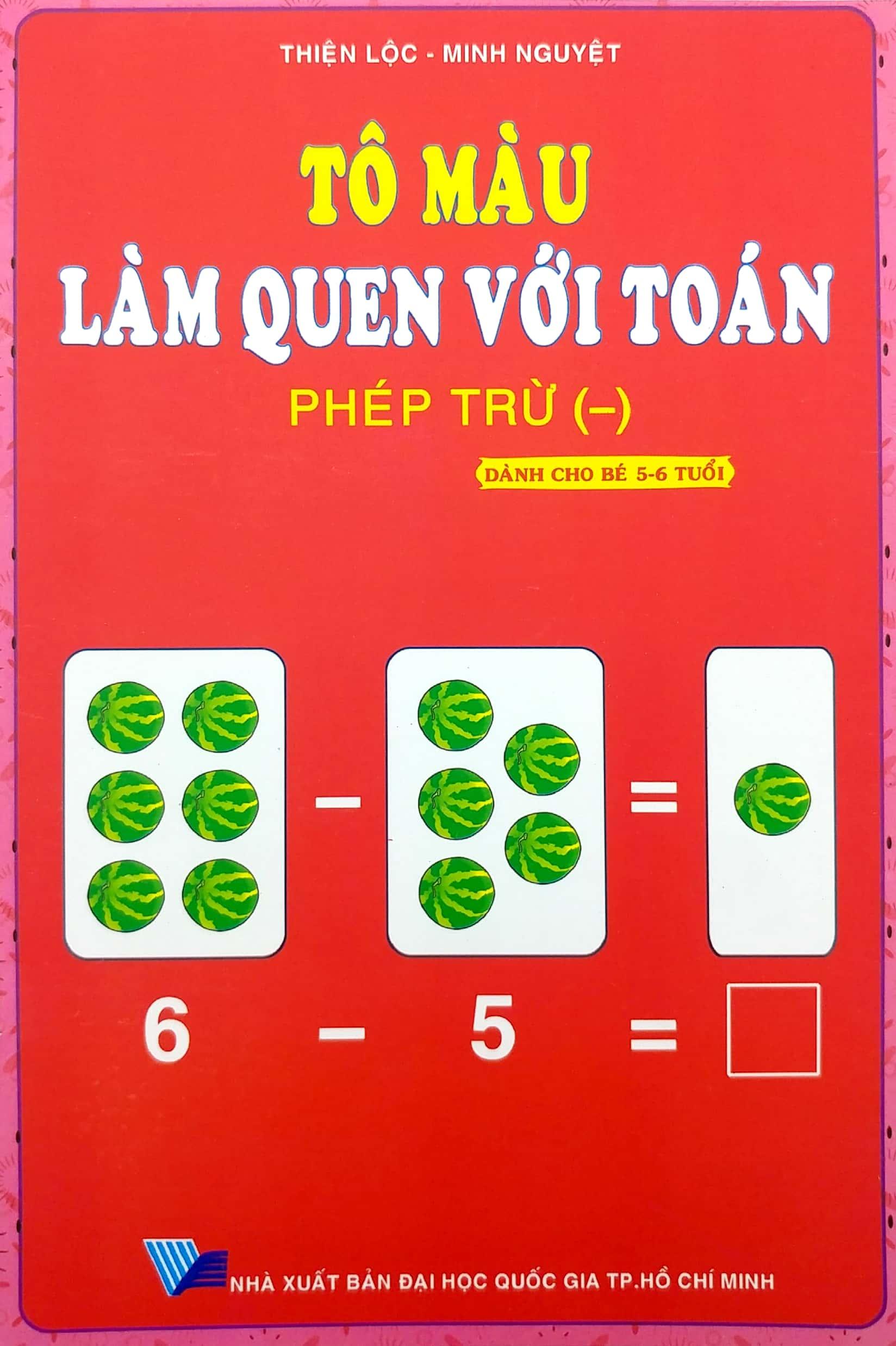 Tô Màu - Làm Quen Với Toán - Phép Trừ (Dành Cho Trẻ 5-6 Tuổi)