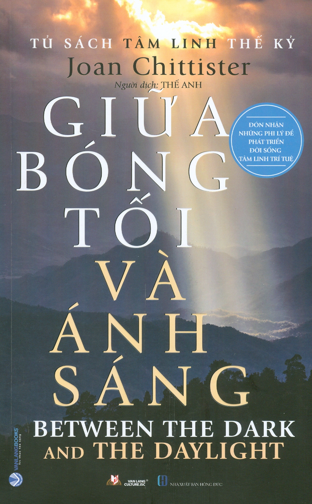 Tủ Sách Tâm Linh Thế Kỷ - Giữa Bóng Tối Và Ánh Sáng (Đón Nhận Những Phi Lý Để Phát Triển Đời Sống Tâm Linh Trí Tuệ)