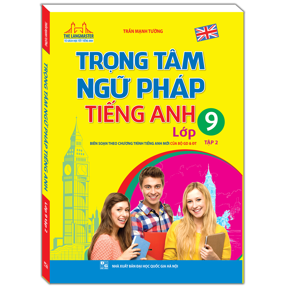 The Langmaster - Trọng Tâm Ngữ Pháp Tiếng Anh Lớp 9 Tập 2