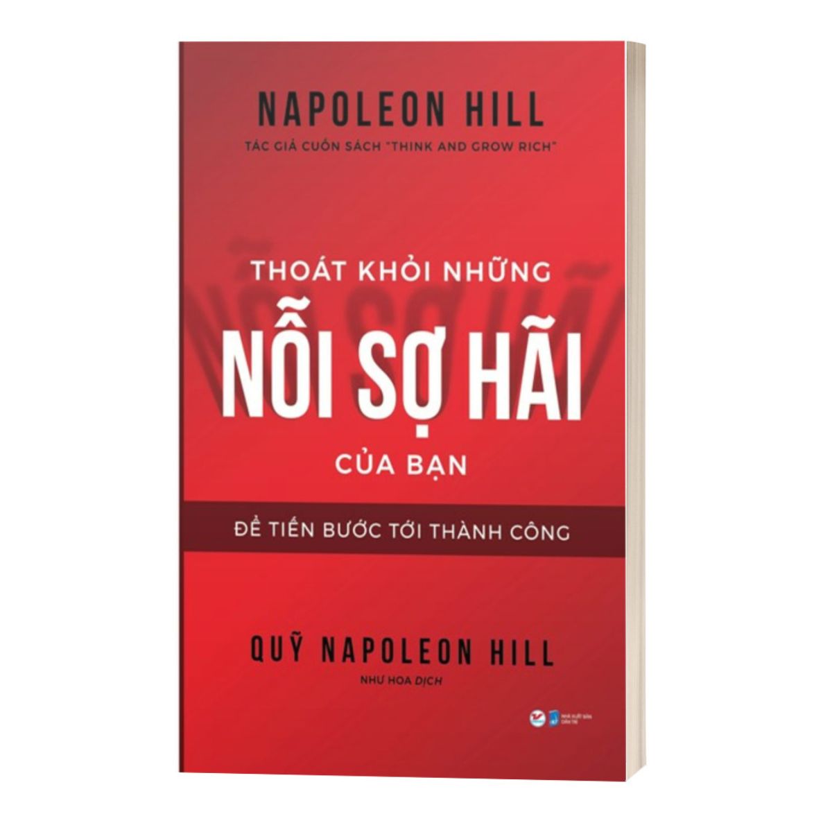 Thoát Khỏi Những Nỗi Sợ Hãi Của Bạn - Để Tiến Bước Tới Thành Công