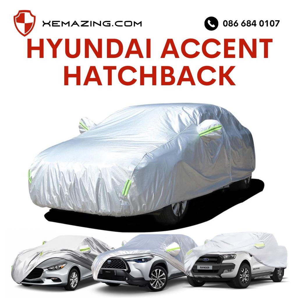 Bạt Phủ ô tô HYUNDAI ACCENT HATCHBACK Nhãn hiệu XEMAZING
