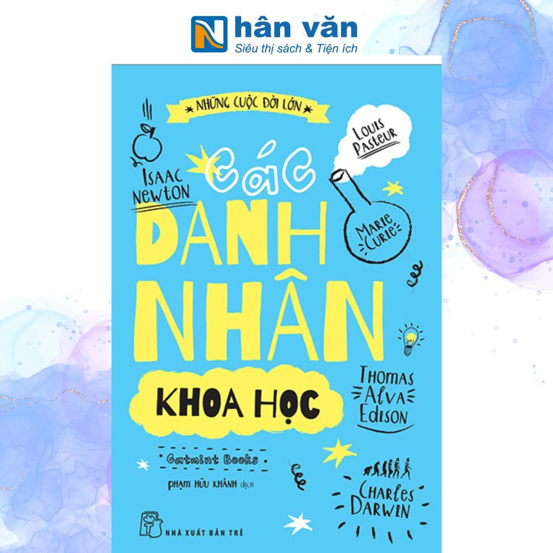 Những Cuộc Đời Lớn - Các Danh Nhân Khoa Học