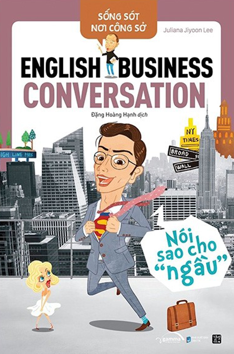 Sống Sót Nơi Công Sở - English Business Conversation - Nói Sao Cho Ngầu _AL