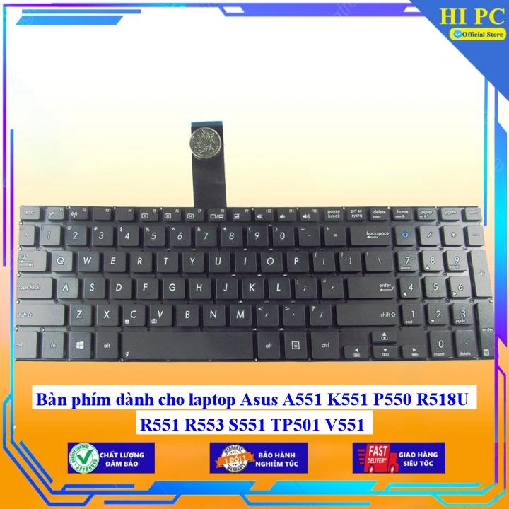 Bàn phím dành cho laptop Asus A551 K551 P550 R518U R551 R553 S551 TP501 V551 - Hàng Nhập Khẩu