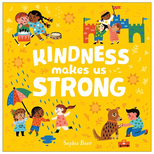 Kindness Makes Us Strong