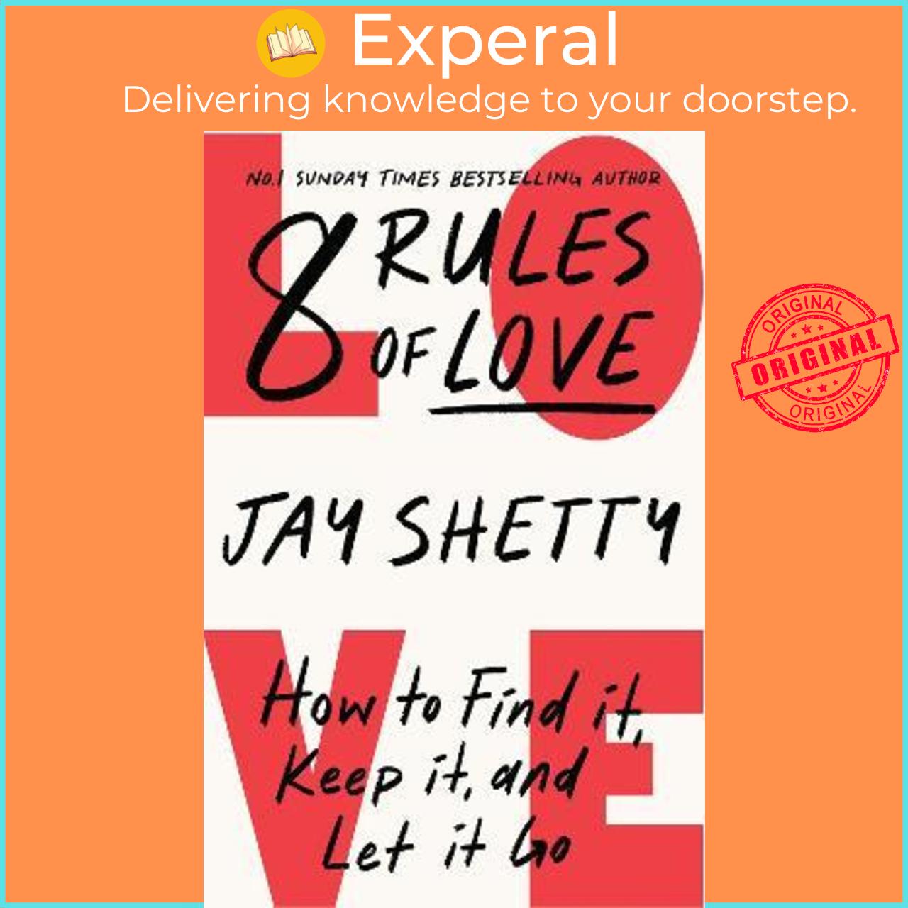 Sách - 8 Rules of Love : How to Find it, Keep it, and Let it Go by Jay Shetty (UK edition, hardcover)