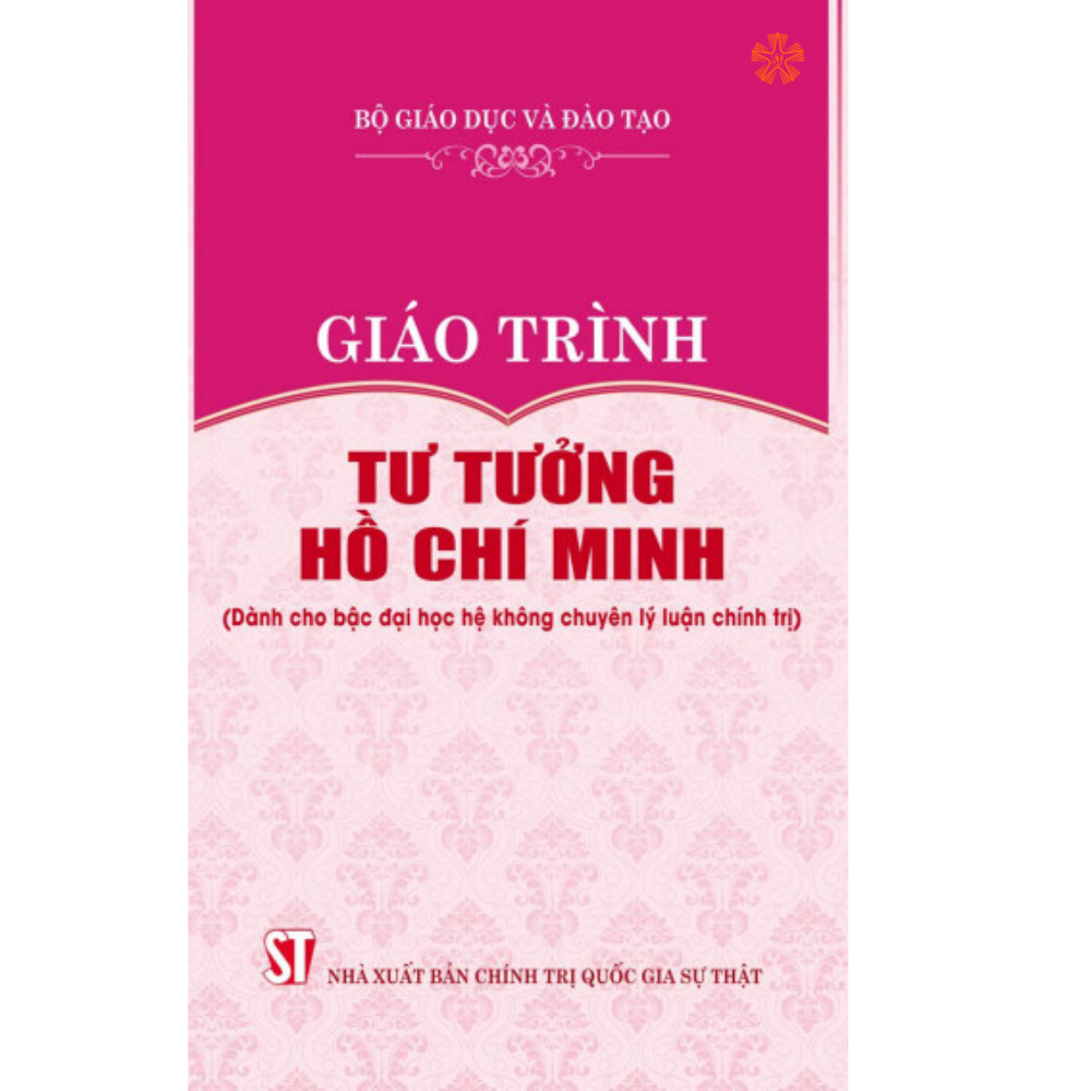 Giáo trình tư tưởng Hồ Chí Minh (Dành cho bậc đại học hệ không chuyên lý luận chính trị)