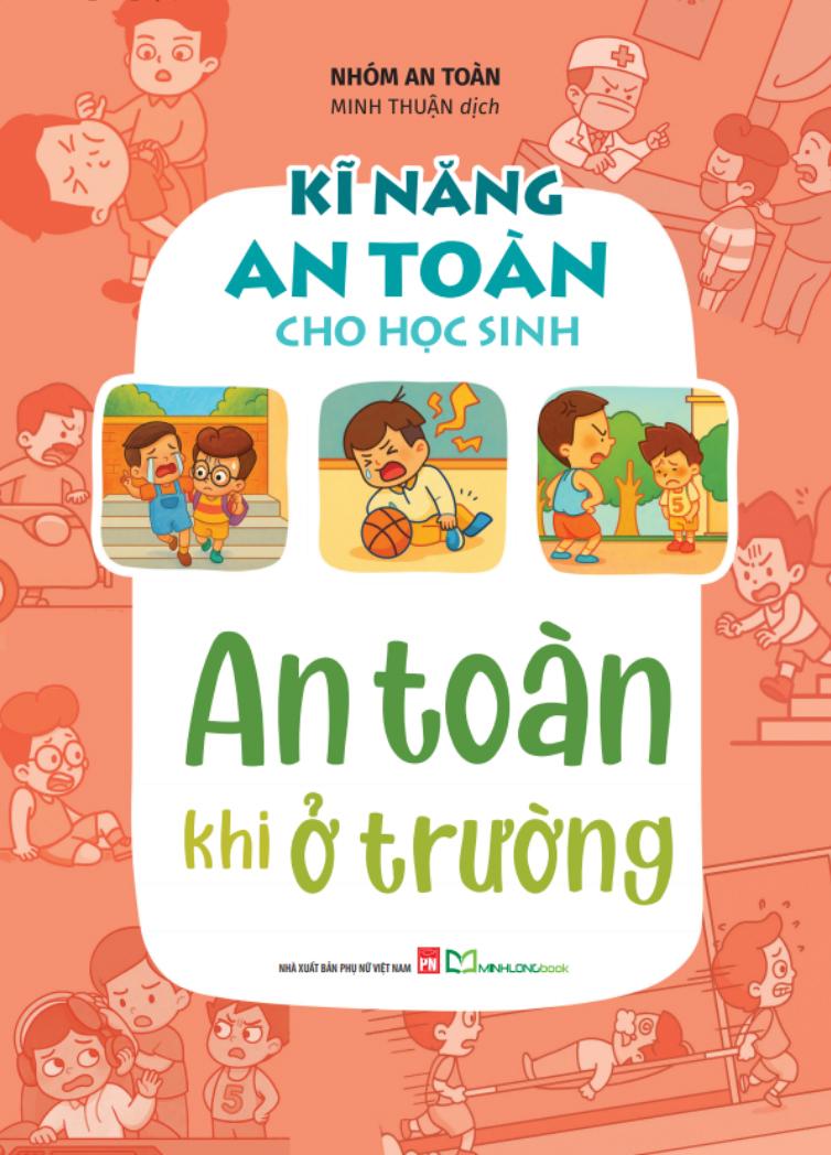 Sách - Kĩ Năng An Toàn Cho Học Sinh - An Toàn Khi Ở Trường