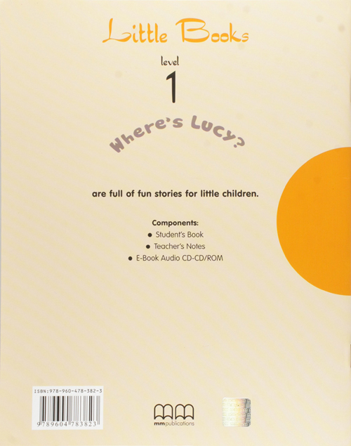 MM Publications: Truyện luyện đọc tiếng Anh theo trình độ - Where's Lucy? (Student's Pack + CD)