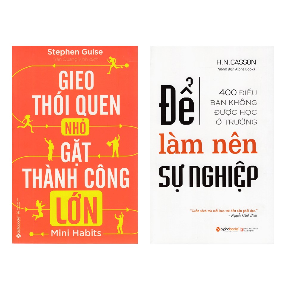 Combo Sách Kỹ Năng Kinh Doanh: Gieo Thói Quen Nhỏ, Gặt Thành Công Lớn + Để Làm Nên Sự Nghiệp