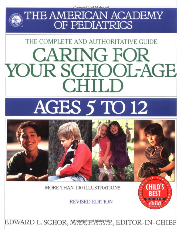 Caring for Your School-Age Child: Ages 5 to 12 (Child Care)