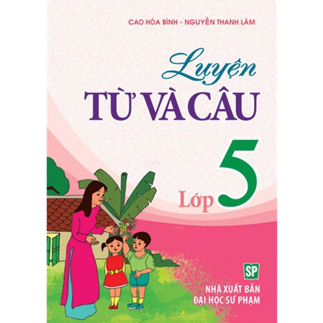 Sách: Luyện Từ Và Câu Lớp 5