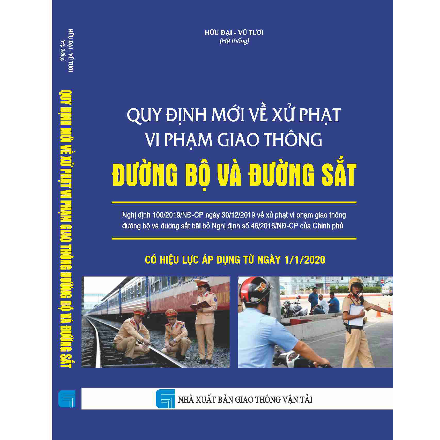 QUY ĐỊNH MỚI VỀ XỬ PHẠT VI PHẠM GIAO THÔNG ĐƯỜNG BỘ VÀ ĐƯỜNG SẮT