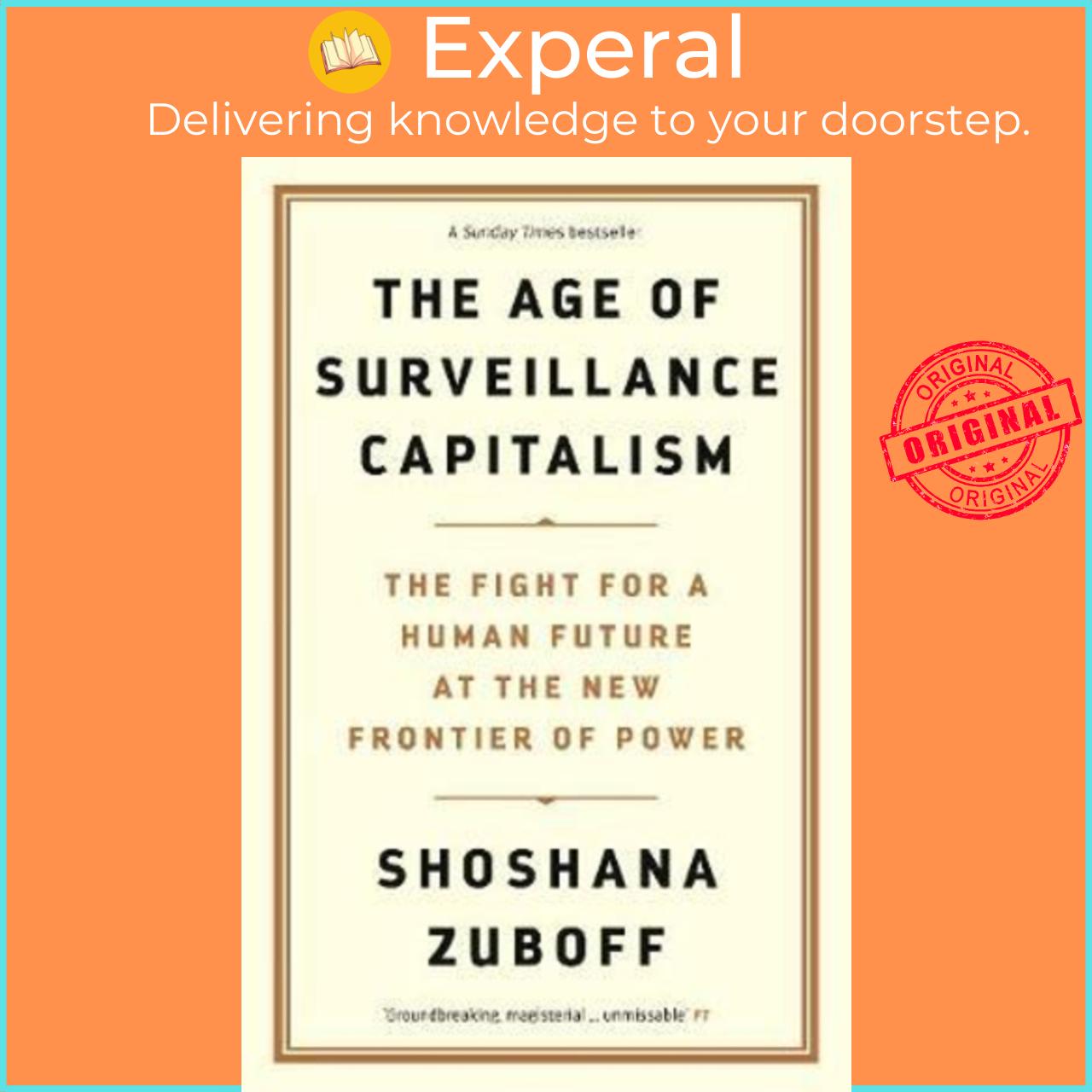 Sách - The Age of Surveillance Capitalism : The Fight for a Human F by Professor Shoshana Zuboff (UK edition, paperback)