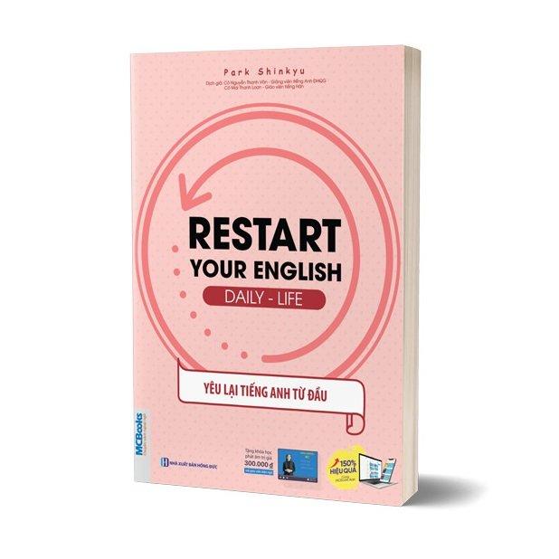 Restart your English - Daily life - Yêu lại tiếng Anh từ đầu