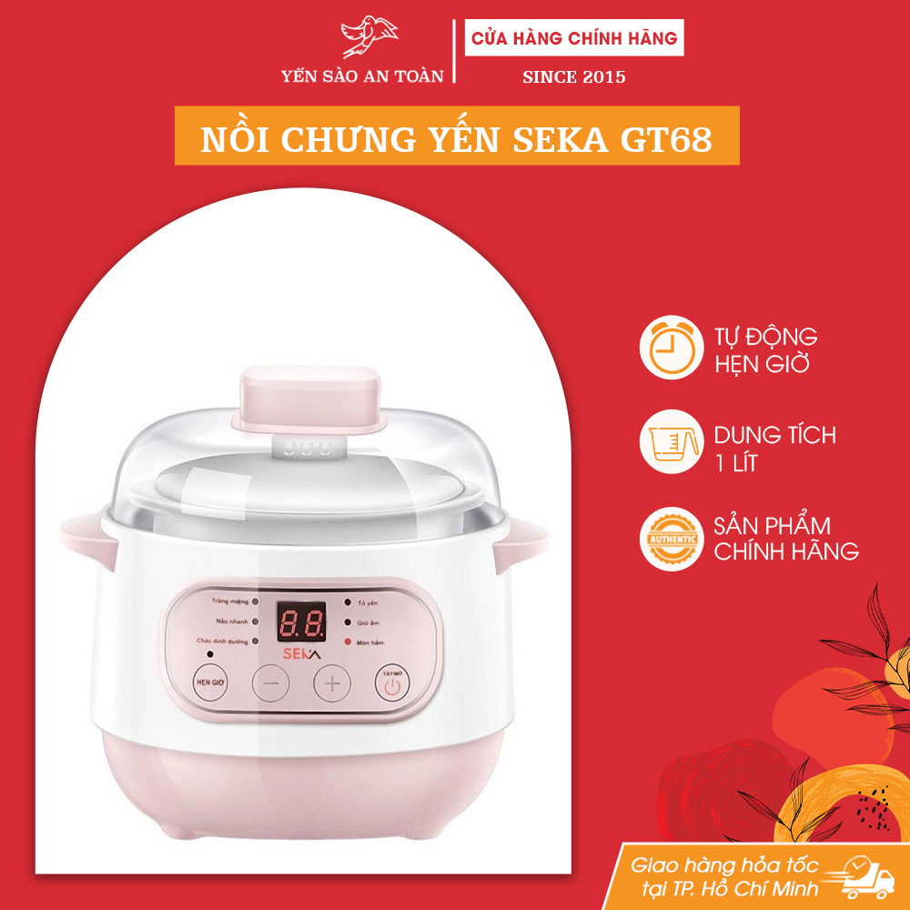 Nồi chưng yến SEKA GT68 tự động có hẹn giờ dung tích 1 lít lòng nồi bằng sứ Yến Sào An Toàn