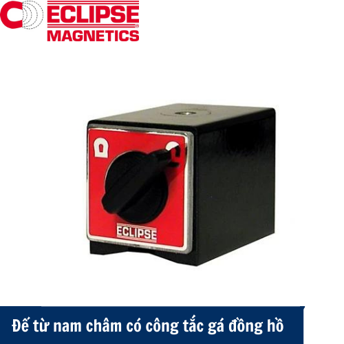 Đế từ nam châm có công tắc gá đồng hồ Eclipse E905WF