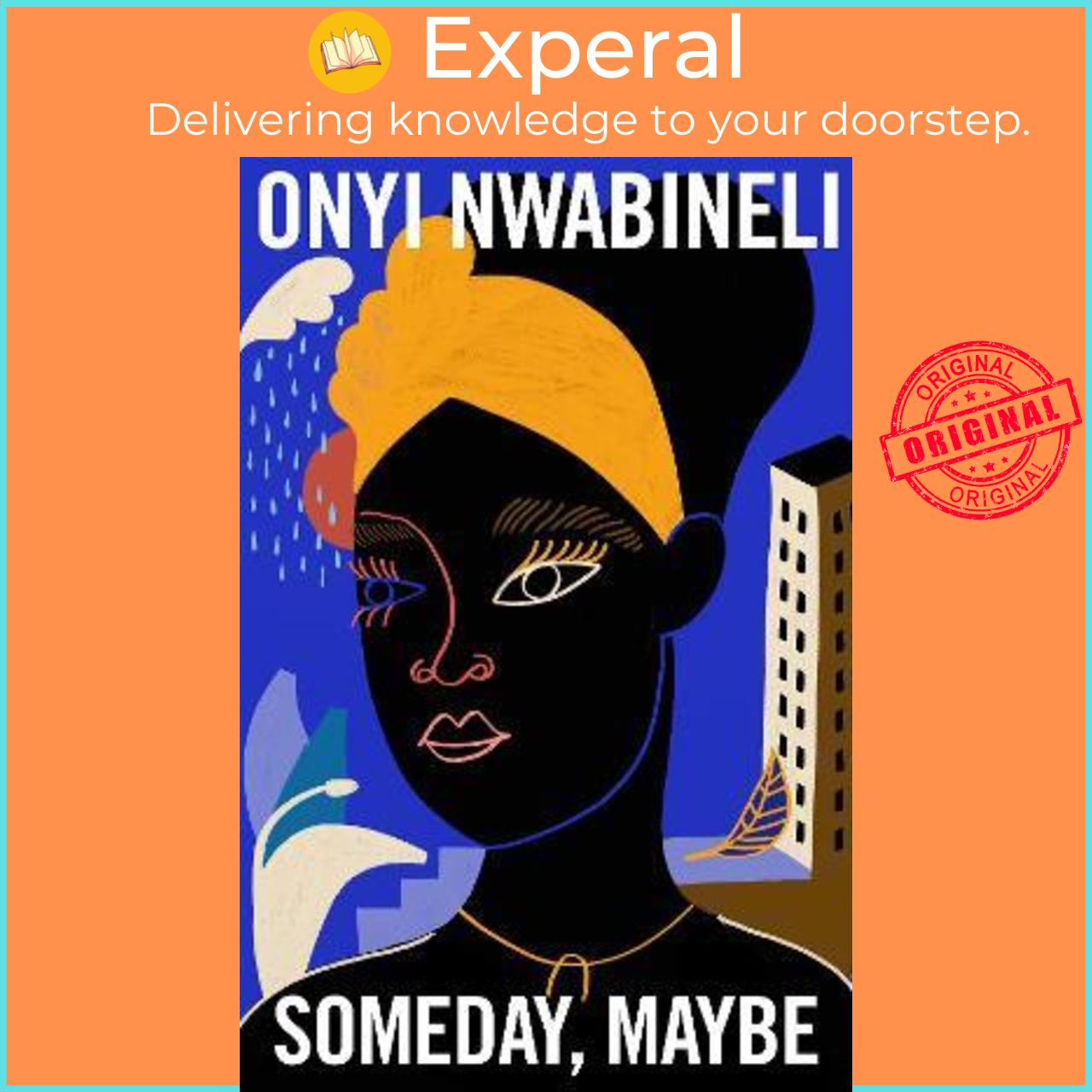 Sách - Someday, Maybe by Onyi Nwabineli (UK edition, hardcover)