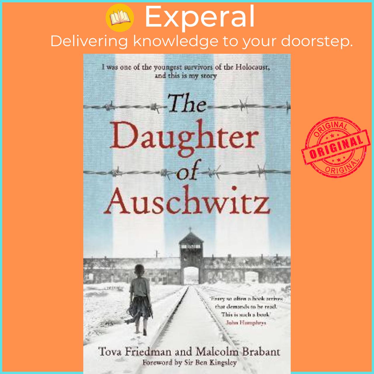 Sách - The Daughter of Auschwitz : THE INTERNATIONAL BESTSELLER by Tova Friedman,Malcolm Brabant