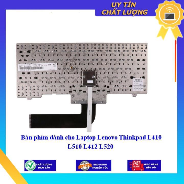 Bàn phím dùng cho Laptop Lenovo Thinkpad L410 L510 L412 L520  - Hàng Nhập Khẩu New Seal