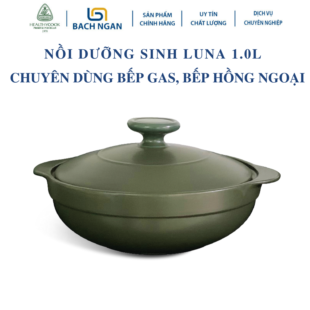 Nồi Sứ Dưỡng Sinh Minh Long Luna 1.0L Dùng Bếp Ga, Hồng Ngoại Có Nắp, Dùng Kho Cá, Hầm Cháo Thực Phẩm Chín Sâu Và Đều