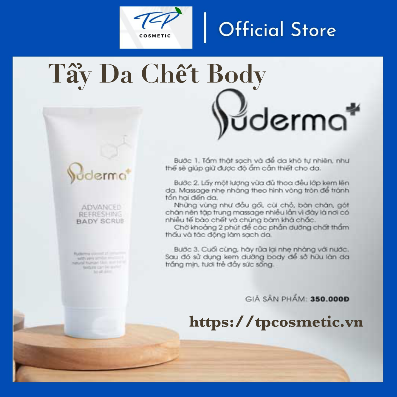Tẩy Da Chết Toàn Thân Puderma Advanced Refreshing Bady Scrub: cấp ẩm, làm sạch sâu, mịn da,ngăn ngừa mụn