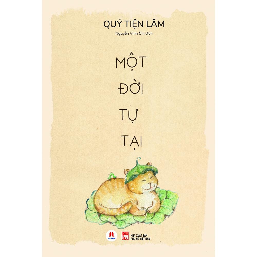 - Một Đời Tự Tại - Quý Tiện Lâm