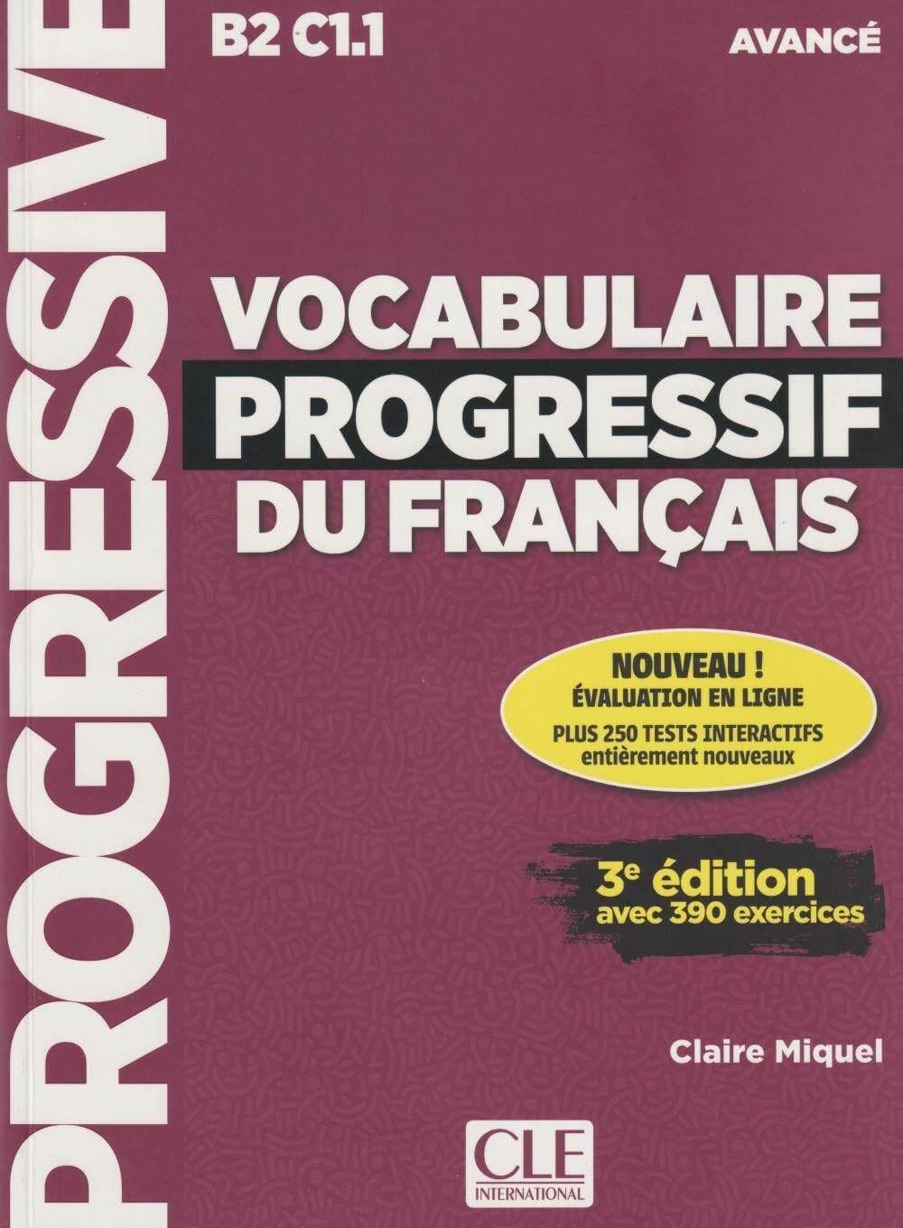Sách tiếng Pháp - Vocabulaire Progressive Du Français Avancé B2 C1.1