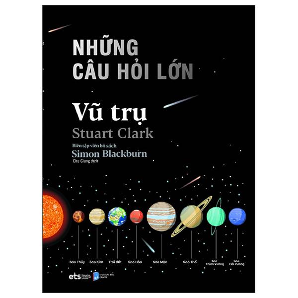 Những Câu Hỏi Lớn Vũ Trụ (Tái Bản)