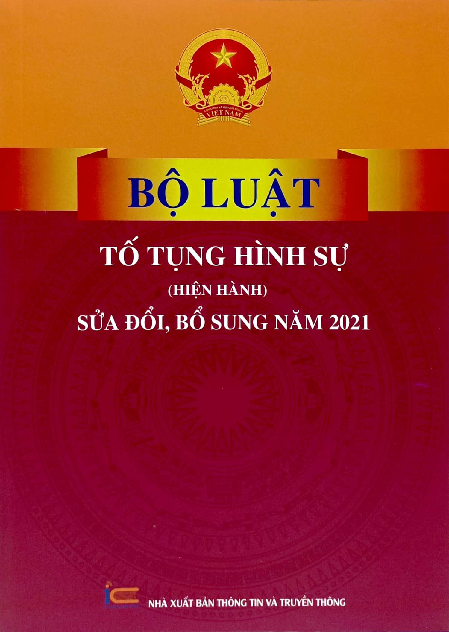 Bộ luật Tố Tụng Hình Sự (Hiện Hành) (Sửa Đổi, Bổ Sung Năm 2021)