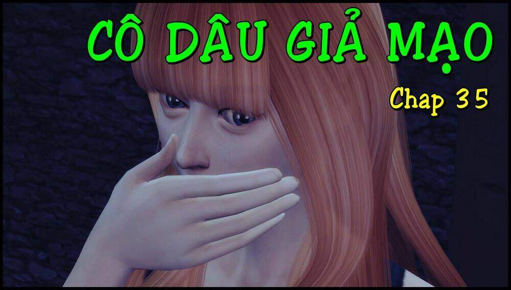 cô dâu giả mạo [truyện sims] chapter 35 1