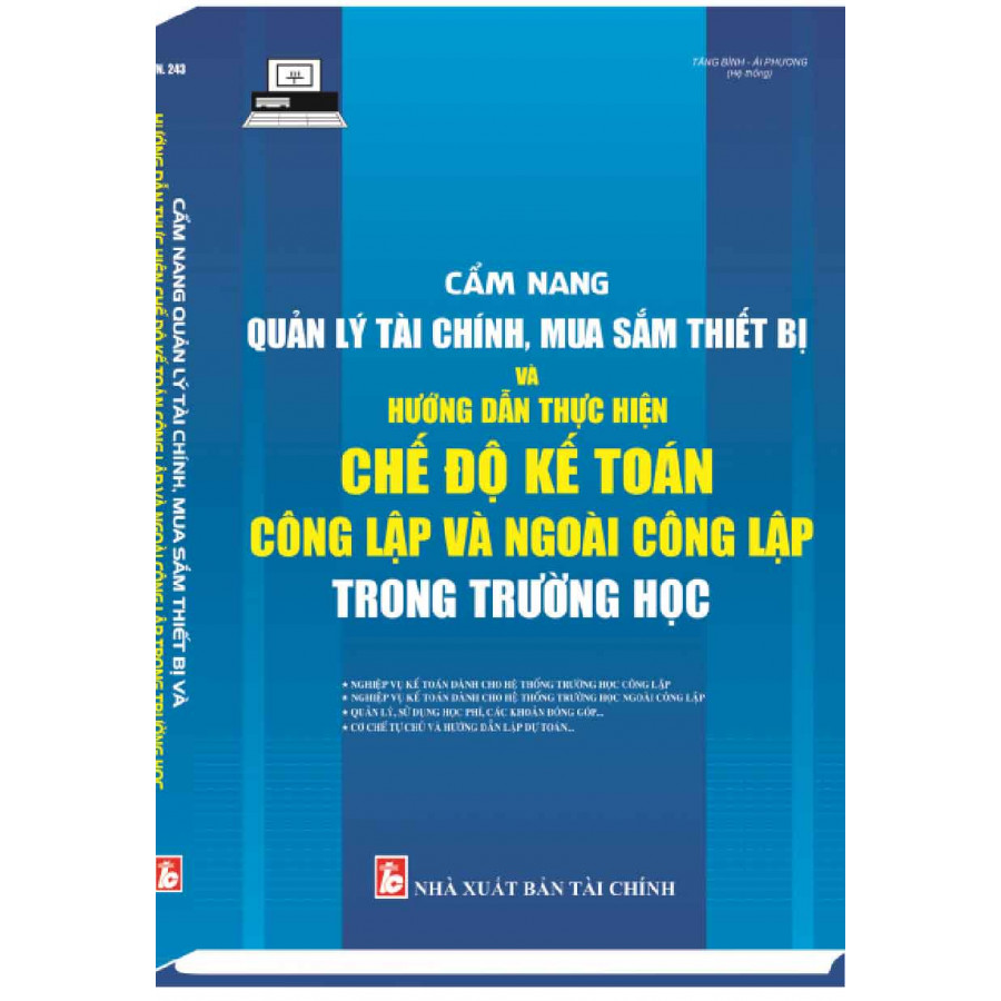 CẨM NANG QUẢN LÝ TÀI CHÍNH, MUA SẮM THIẾT BỊ VÀ HƯỚNG DẪN THỰC HIỆN CHẾ ĐỘ KẾ TOÁN CÔNG LẬP VÀ NGOÀI CÔNG LẬP TRONG TRƯỜNG HỌC