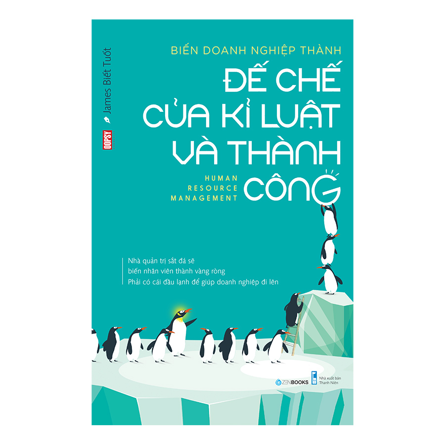 Sách Biến Doanh Nghiệp Thành Đế Chế Của Kỉ Luật Và Thành Công