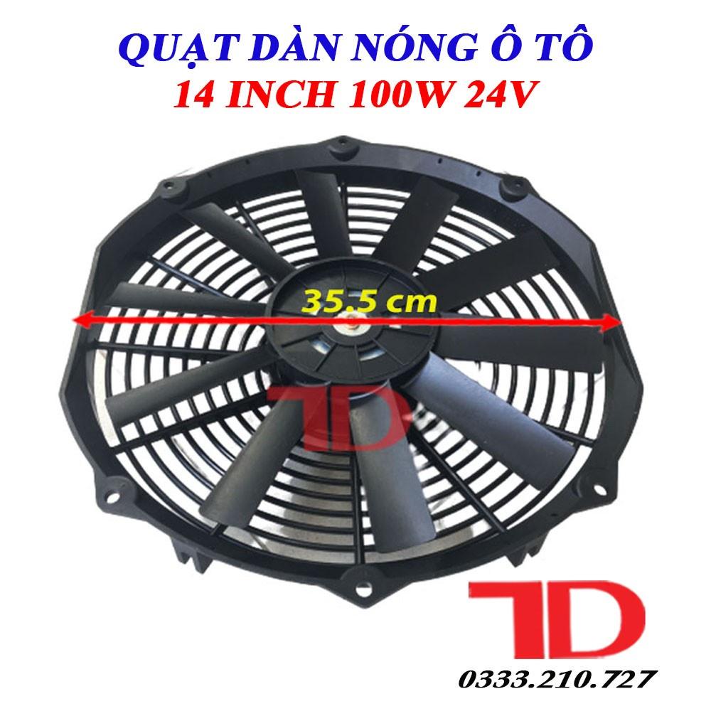 Quạt dàn nóng ô tô chế 14 inch 35.5 cm 100W 24V cánh thẳng loại tốt Điện Lạnh Ô Tô Thuận Dung