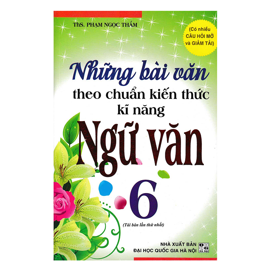 Những Bài Văn Theo Chuẩn Kiến Thức Kỹ Năng Ngữ Văn 6