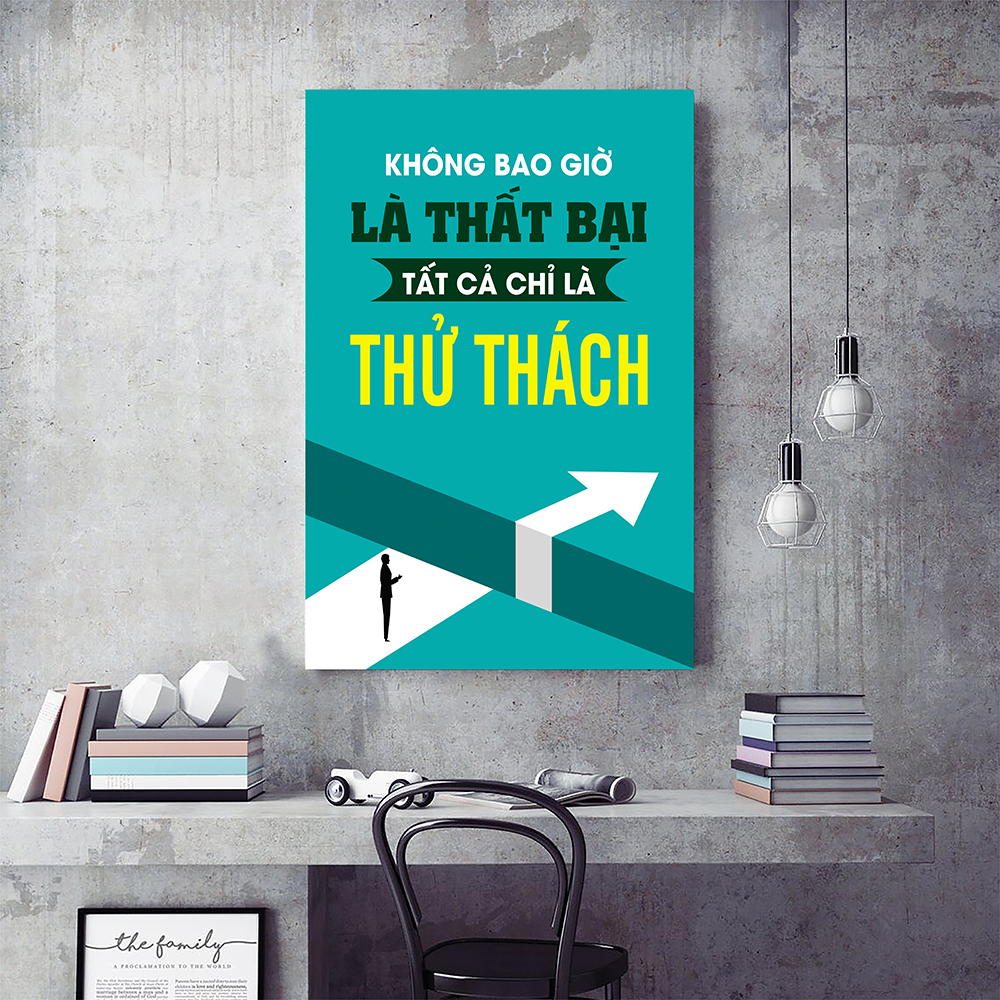 Tranh động lực Không bao giờ là thất bại, tất cả chỉ là thử thách-Model: AZ1-0289