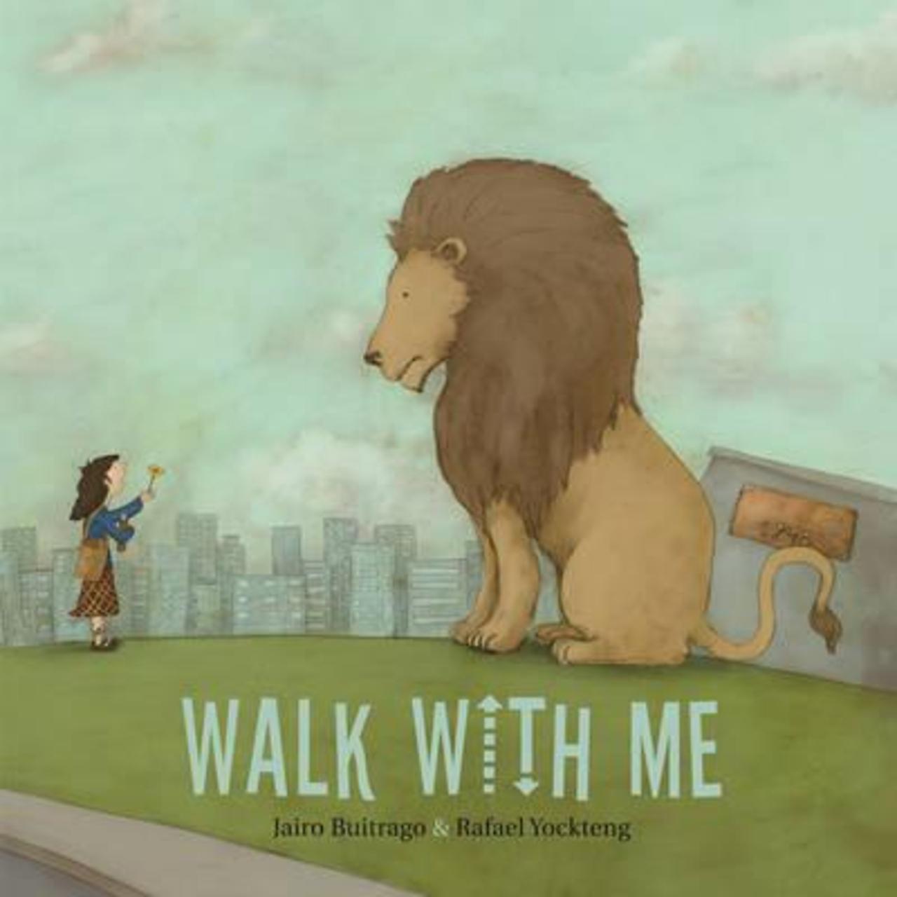 Sách - Walk with Me by Jairo Buitrago (hardcover)