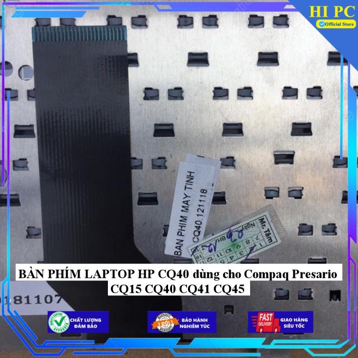 BÀN PHÍM LAPTOP HP CQ40 dùng cho Compaq Presario CQ15 CQ40 CQ41 CQ45 - Hàng Nhập Khẩu