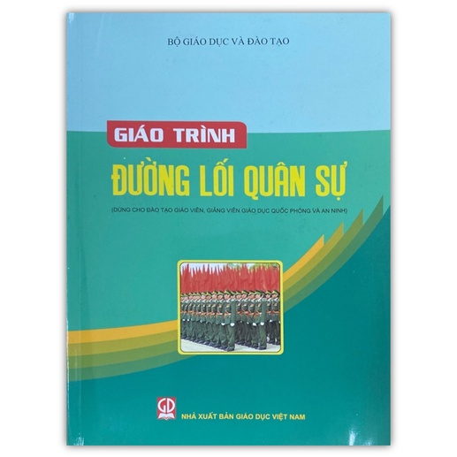 Giáo trình Đường lối quân sự (Dùng cho đào tạo giáo viên, giảng viên giáo dục quốc phòng và an ninh)