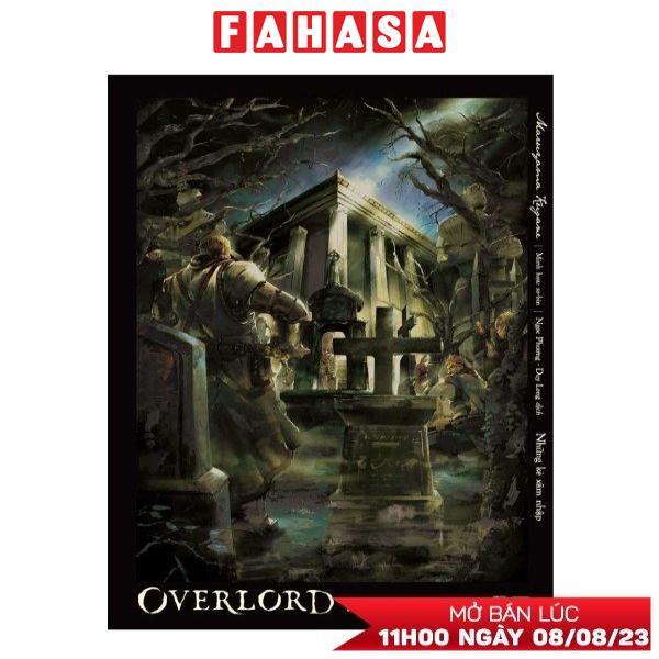 OVERLORD - Tập 7: Những Kẻ Xâm Nhập