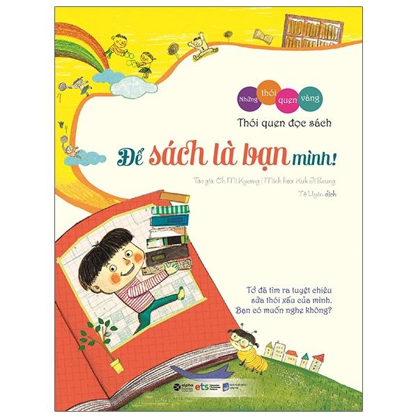 Những Thói Quen Vàng - Để Sách Là Bạn Mình