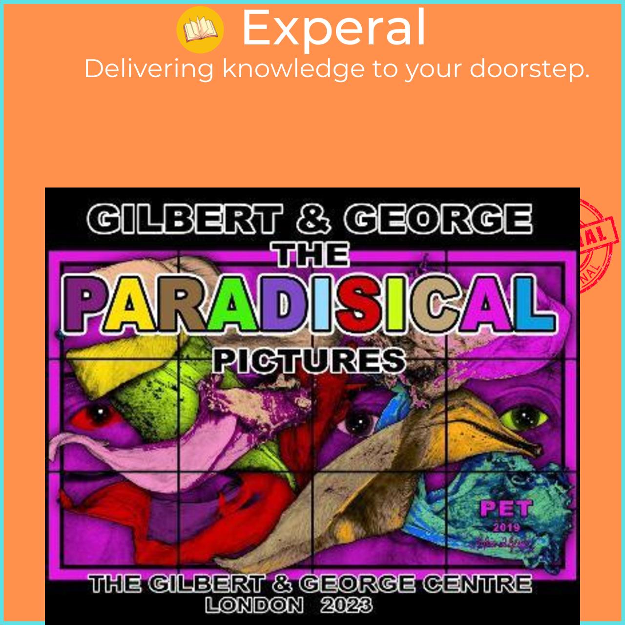 Sách - Gilbert & George: The Paradisical Pictures by Gilbert & George