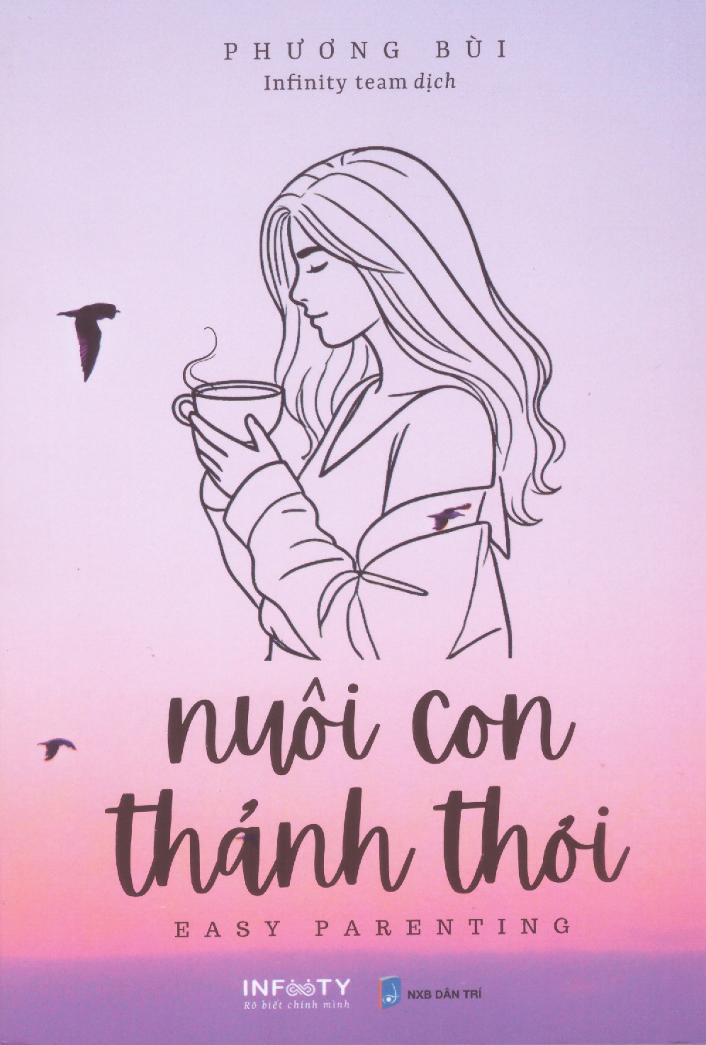 Nuôi con thành thơi - Easy Parenting