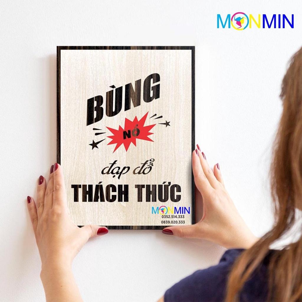 Tranh gỗ slogan tạo động lực Monmin M019 - Bùng nổ đạp đổ thách thức