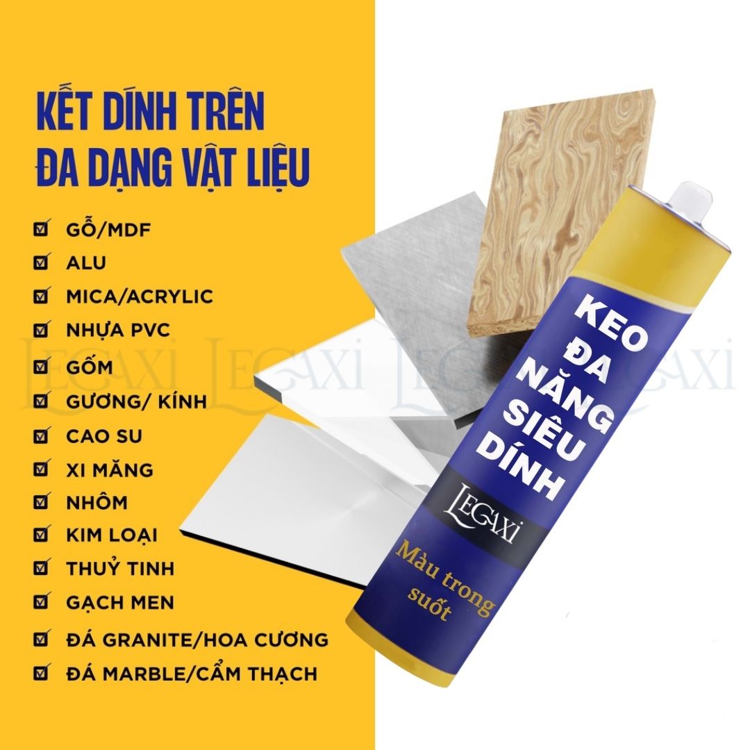 Keo đa năng dán gỗ đá hoa cương gạch men sứ tường cầu thang sàn chống nước chịu nhiệt chịu tải lực Legaxi